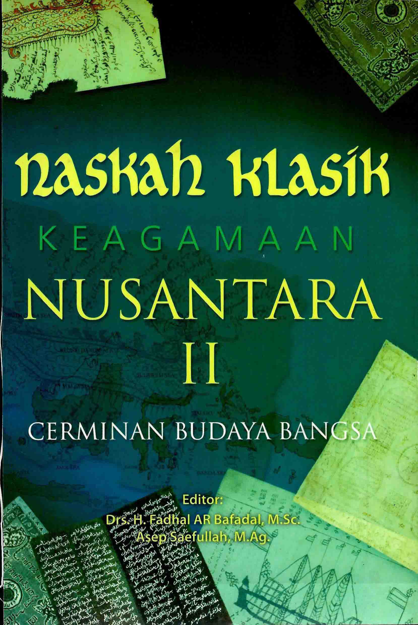Naskah Klasik Keagamaan Nusantara II (Cerminan Budaya Bangsa) 